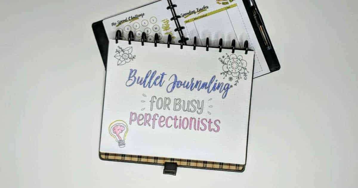 Facebook Image How to Bullet Journal for busy perfectionists