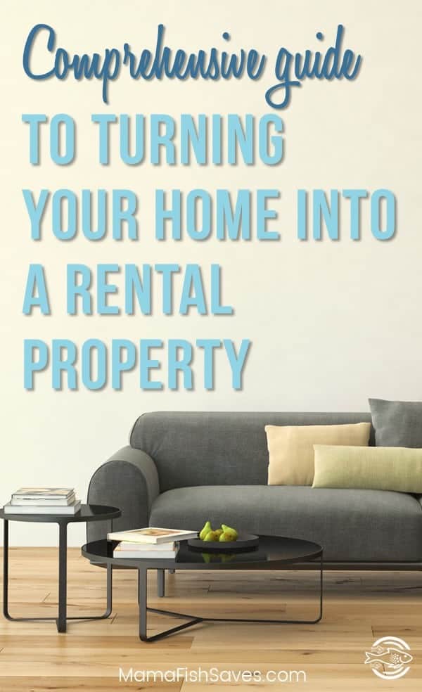 How To Turn Your Home Into A Rental Property