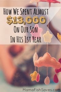 How we spent almost $13,000 on our son in his first year