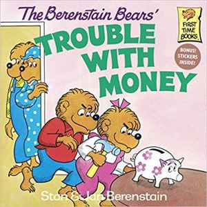 The Berenstain Bears' Trouble with Money