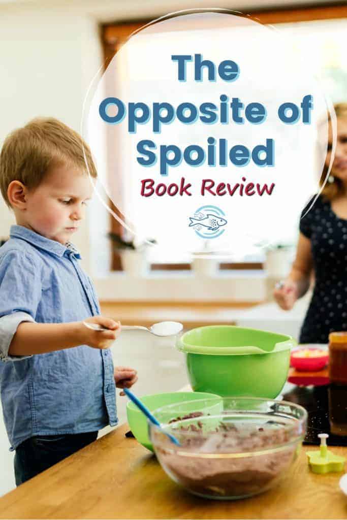 raising-a-child-who-is-the-opposite-of-spoiled-book-review-smart