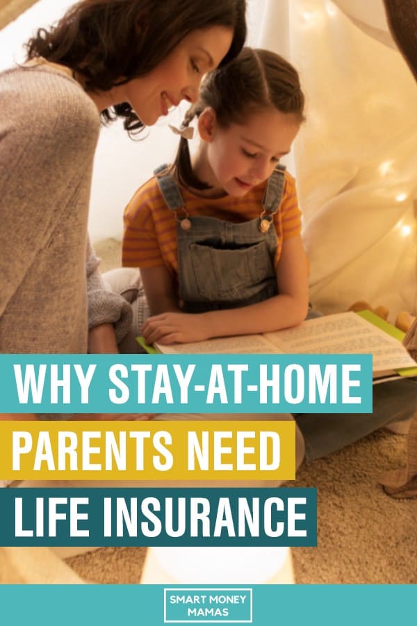 why stay-at-home parents need life insurance pin mom reading to child in tent