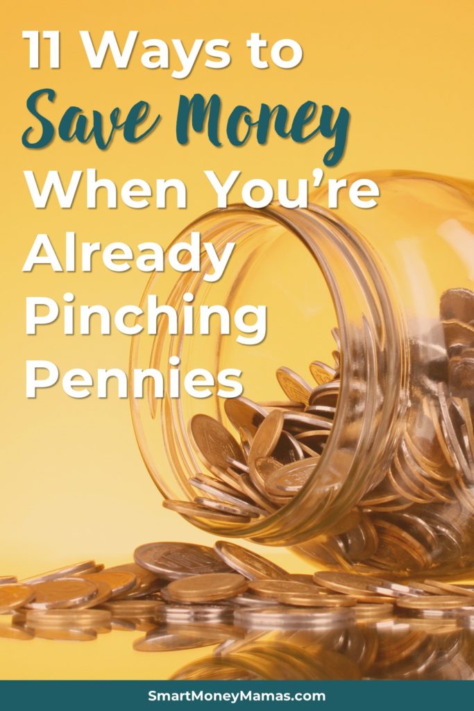 11 Ways to Save Money When You're Already Pinching Pennies