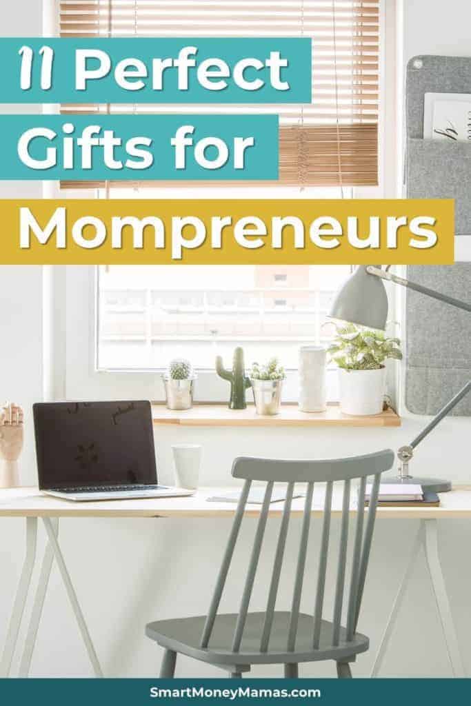 11 Perfect Gifts for Mompreneurs