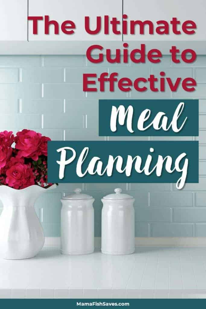 The Ultimate Guide to Effective Meal Planning