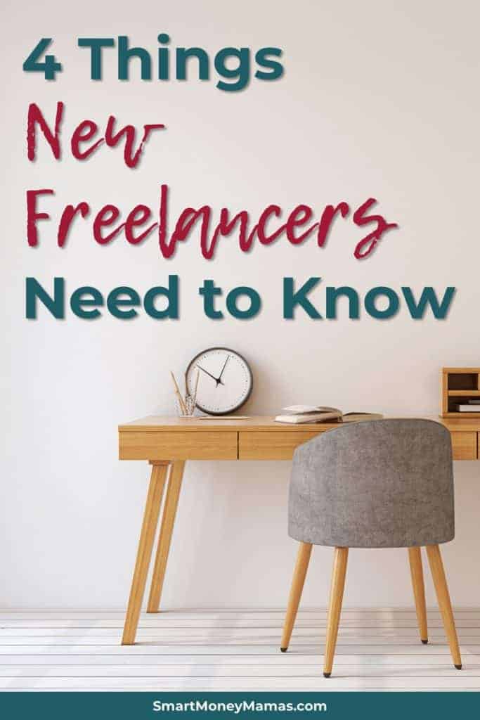 4 Things New Freelancers Need to Know