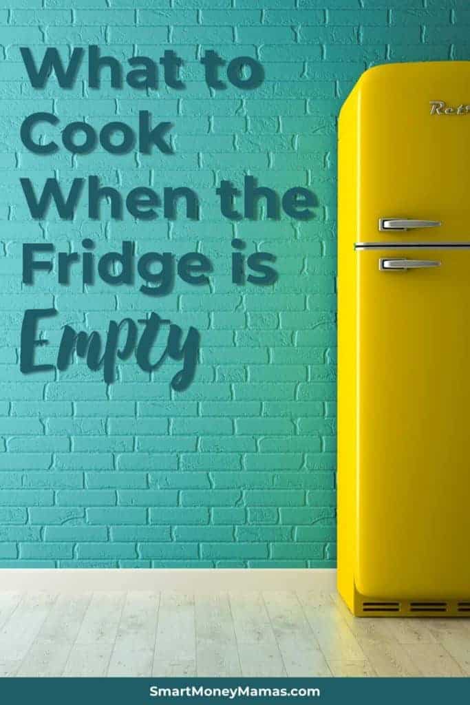 What to Cook When the Fridge is Empty