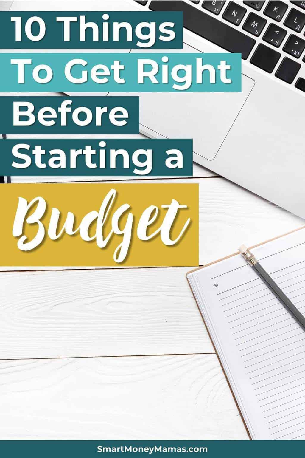 10 Things to Get Right Before Starting a Budget