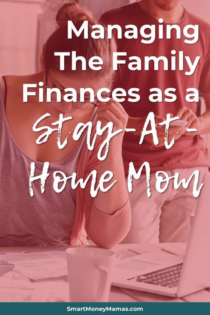 Managing the Family Finances as a Stay-at-Home Mom