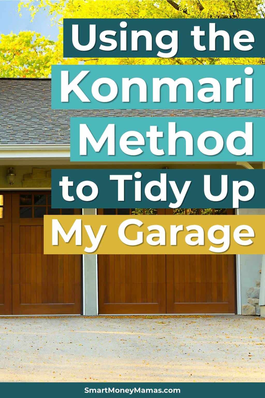 This was hilarious! Loved reading an inside look of a mom using the Marie Kondo decluttering method while balancing real life. Her garage looks so much better! #konmari #decluttering #MarieKondo #cleaninggarage #organization #smartmoneymamas