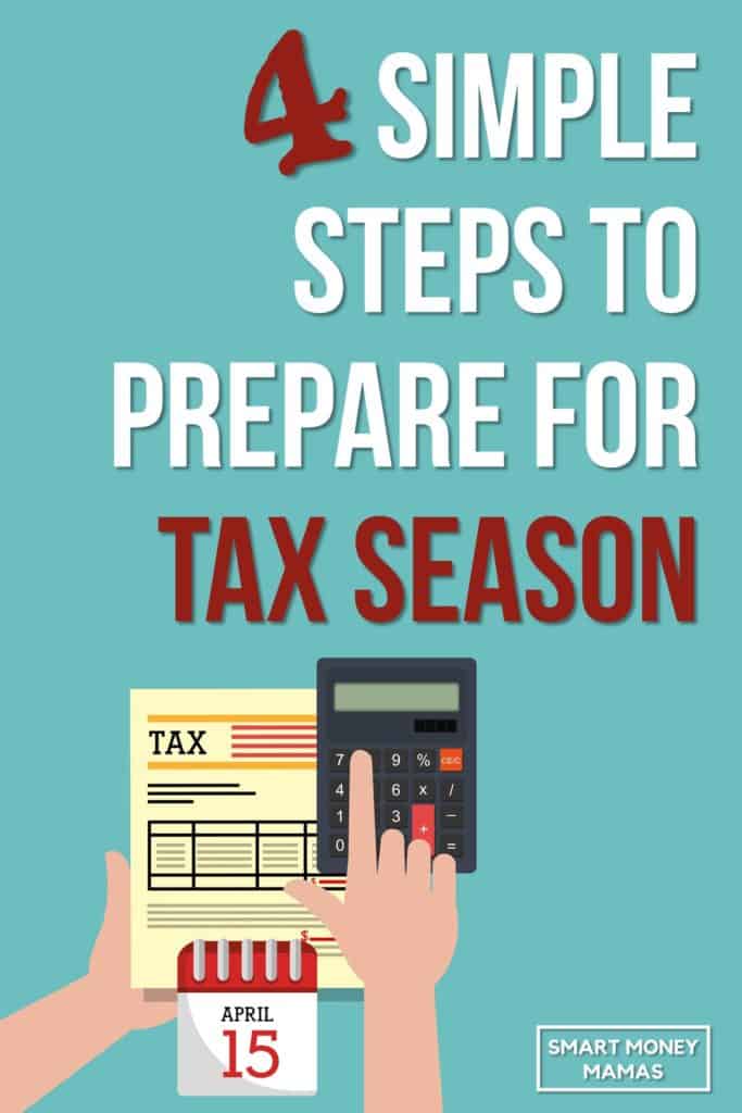 4 Simple Steps to Prepare for Tax Season