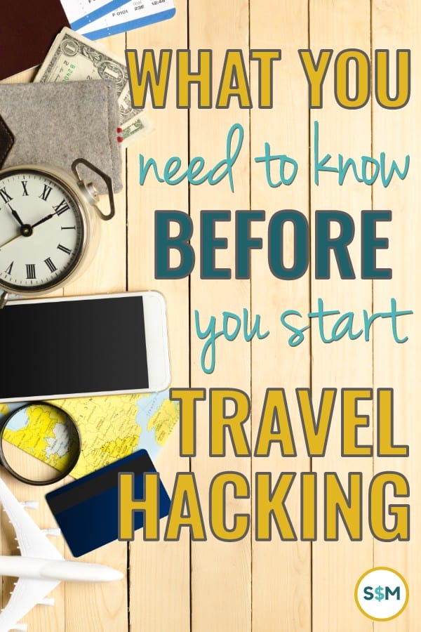 What You Need to Know Before You Start Travel Hacking