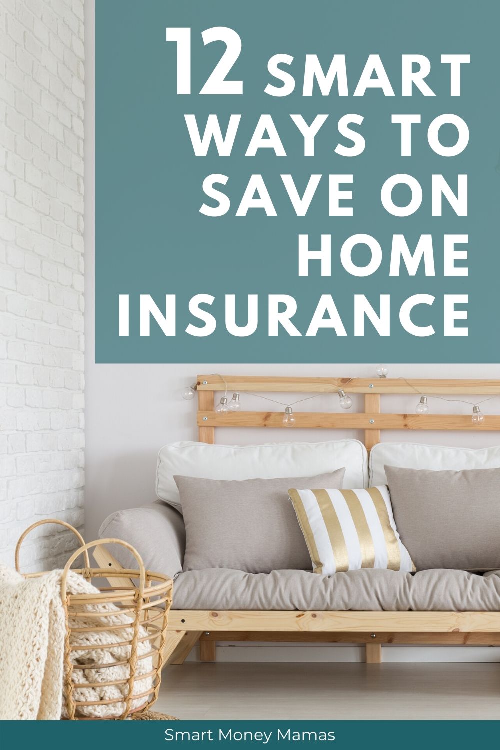 12 Smart Ways to Save on Home Insurance