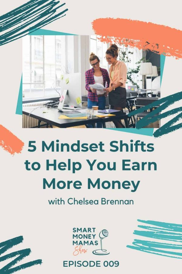 5 Mindset Shifts to Help You Earn More Money pin