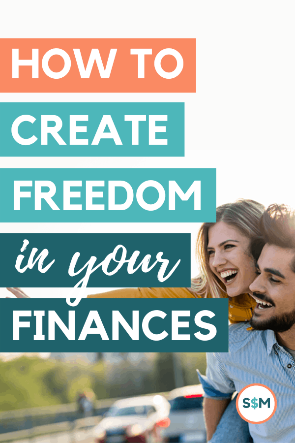 How to Create Freedom in Your Finances pin