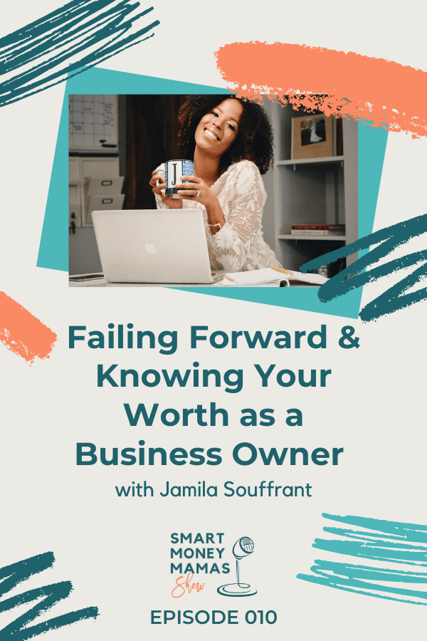 Failing Forward & Knowing Your Worth as a Business Owner pin