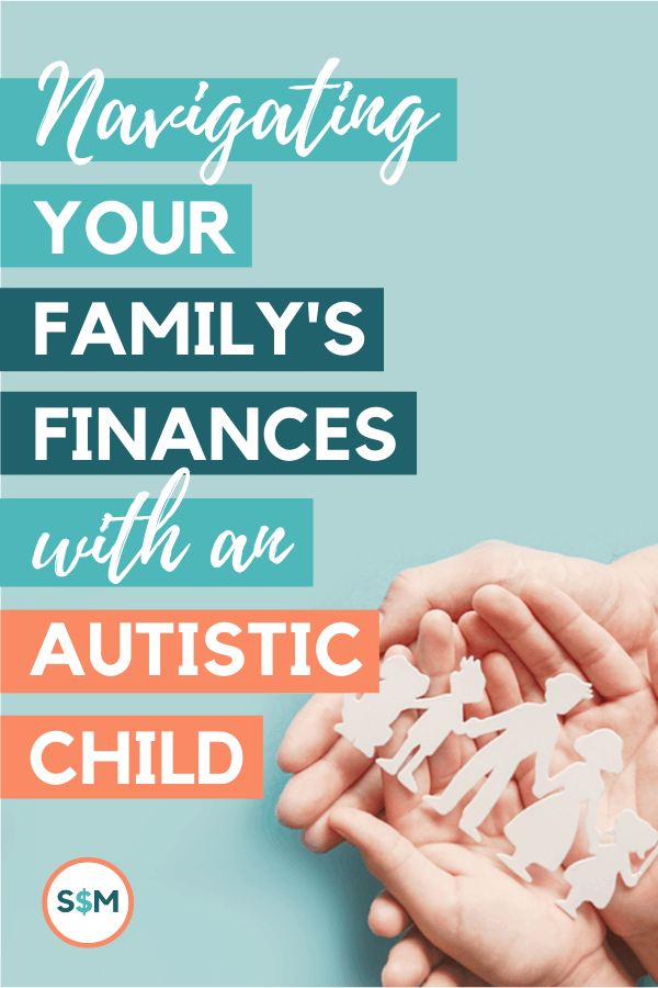 Navigating Your Family's Finances with an Autistic Child